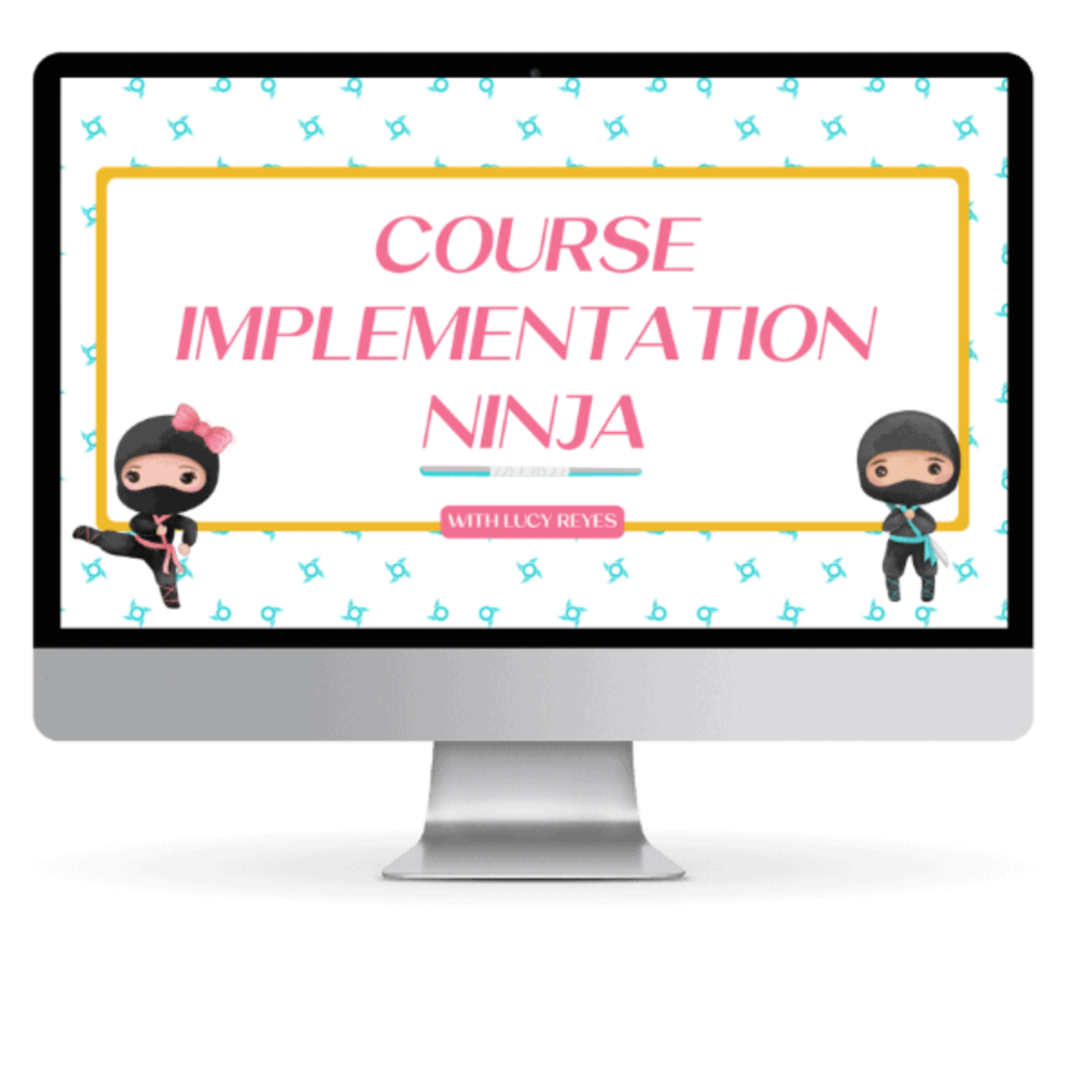 Course Implementation Ninja from Lucy at Cheers to Productivity