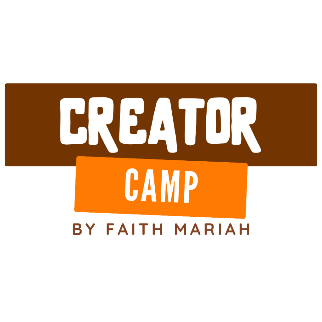 CREATOR CAMP WITH FAITH MARIAH