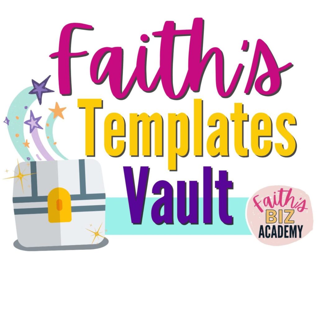 Faith's Templates Vault from Faith's Biz Academy