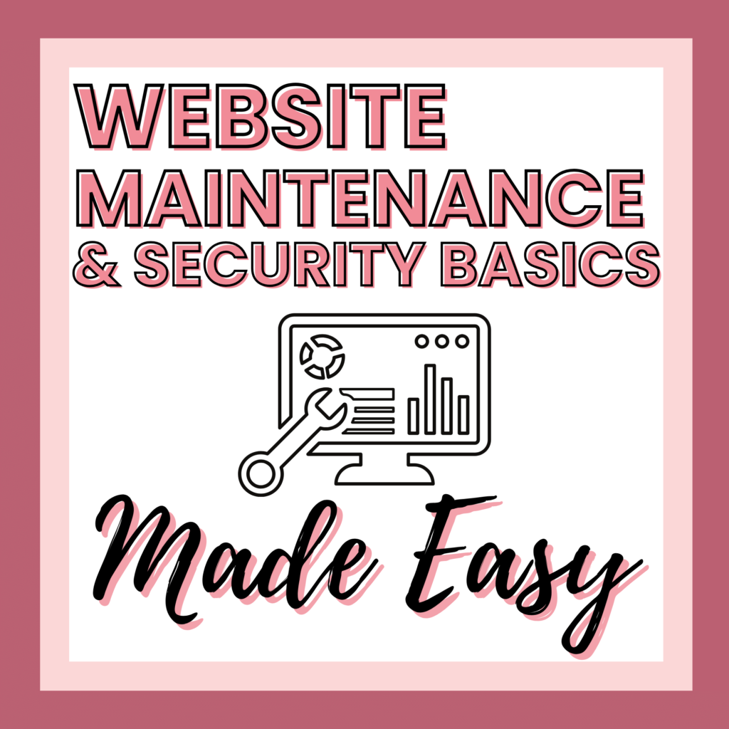 Graphic titled "website maintenance & security basics made easy" featuring an illustration of a computer monitor with charts and a wrench, designed for digital training.