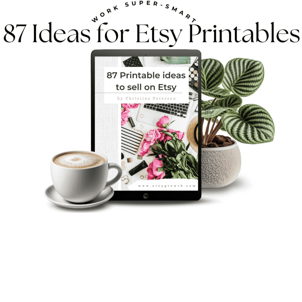 87 IDEAS FOR ETSY PRINTABLES FROM PASSIVE INCOME JOURNEYS