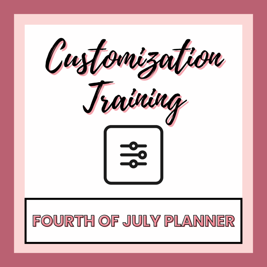 Customization Training- Fourth of July Planner