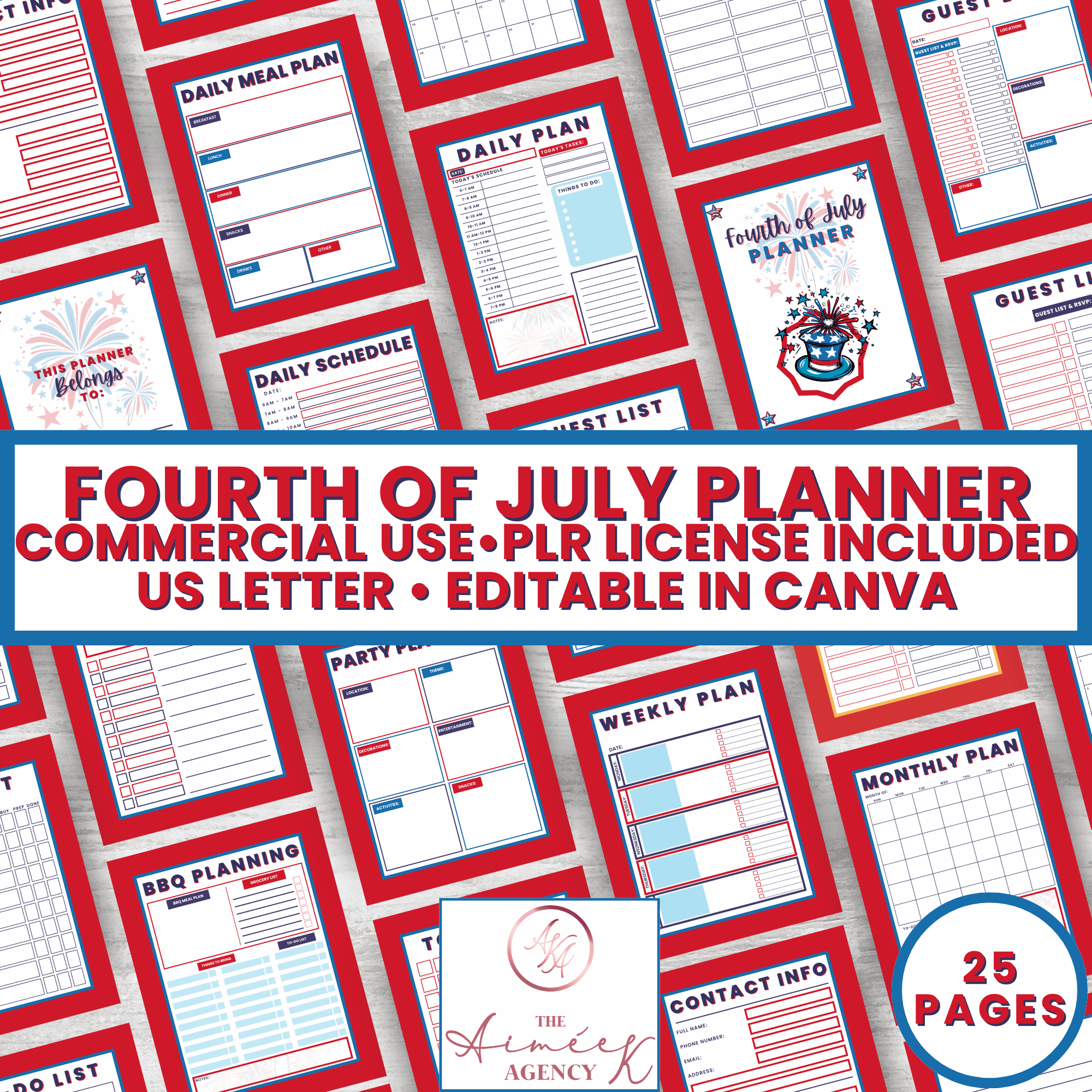 Image showing the cover and various inside pages of a Fourth of July themed planner with 25 pages. The planner is for commercial use, includes a PLR license, is US Letter sized, and editable in Canva.