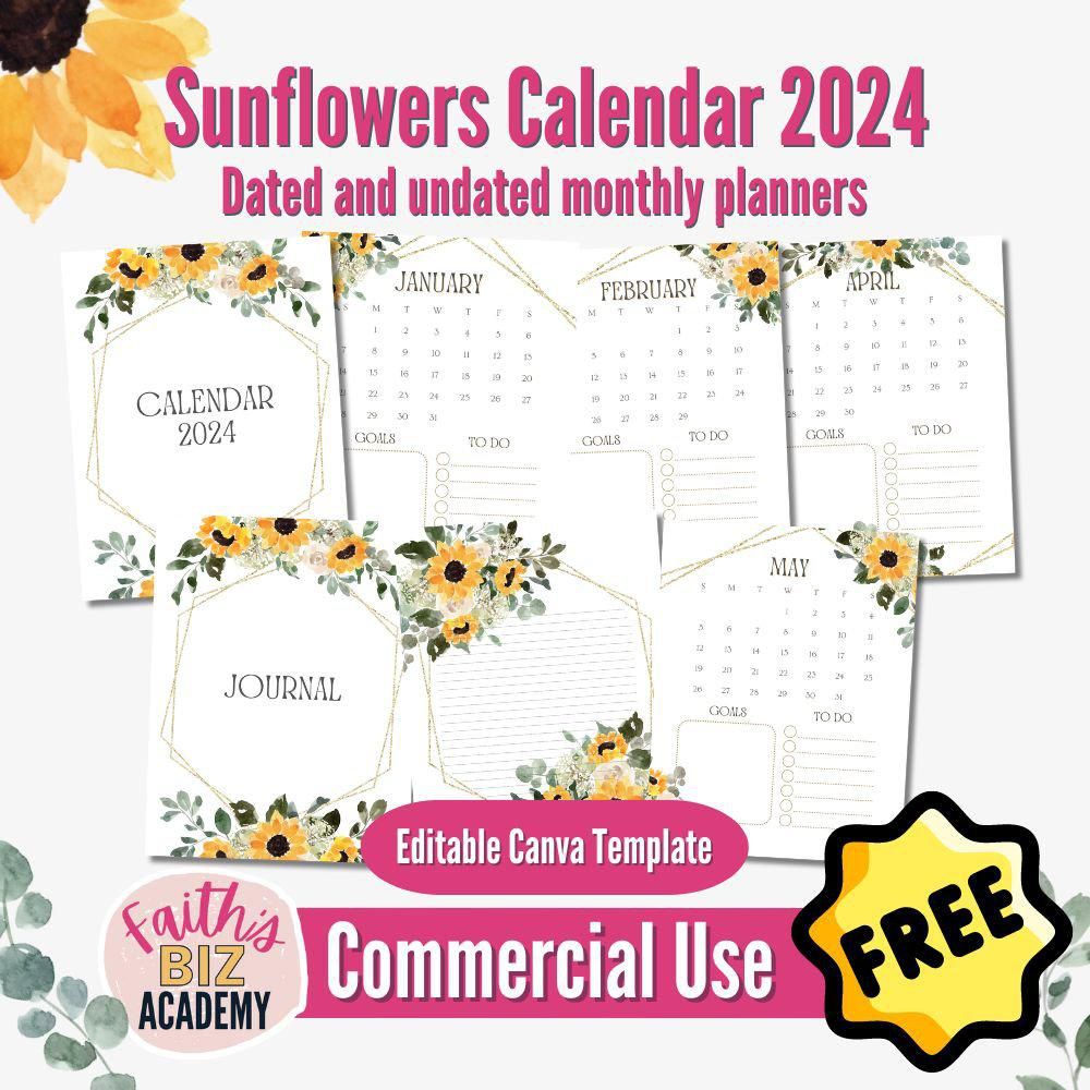 Free Sunflowers Calendar 2024 Planner from Faith's Biz Academy