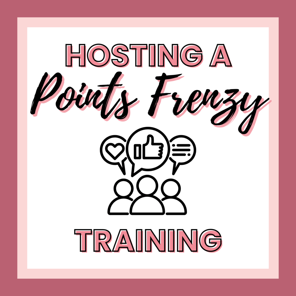 Graphic with the text "Hosting a Points Frenzy Training." Features three icons of people with speech bubbles containing a heart, thumbs up, and chat symbols. Perfect for promoting printable training or digital courses. The background has a pink border.