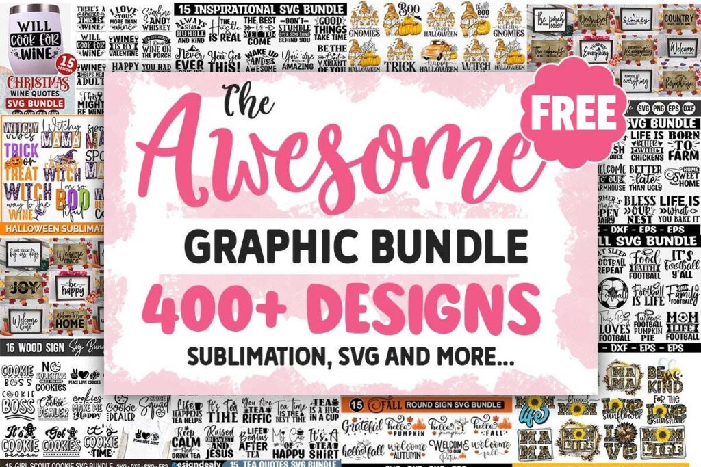 Promotional graphic for "The Awesome Graphic Bundle," featuring over 400 designs for sublimation and SVG, with a prominent "FREE" label. Various design previews are shown in the background.