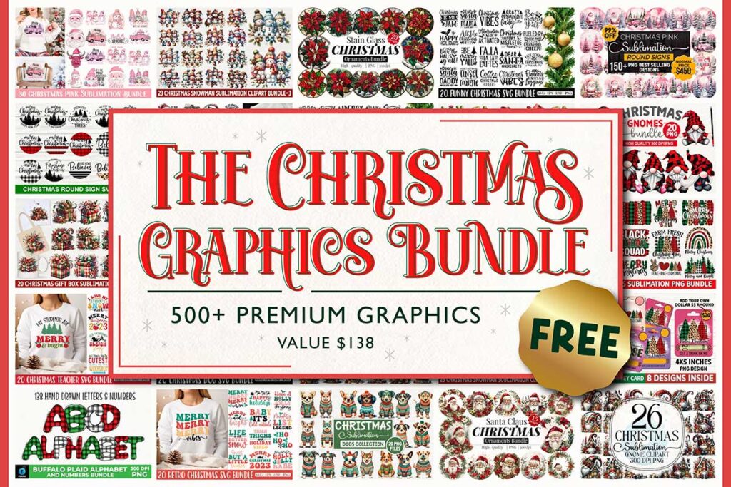 Collage of various Christmas-themed graphic designs with text: "The Christmas Graphics Bundle - 500+ Premium Graphics - FREE.