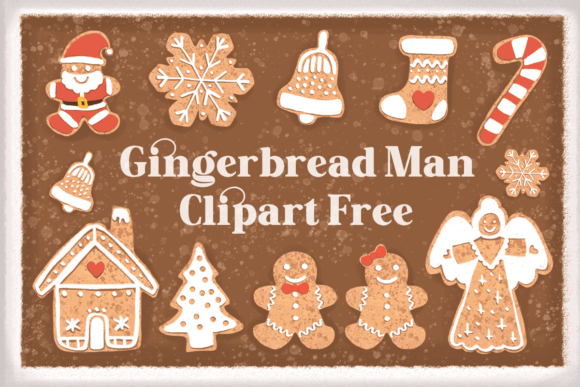 Various gingerbread shapes including a man, house, tree, and angel, alongside Christmas-themed items, with the text "Gingerbread Man Clipart Free.