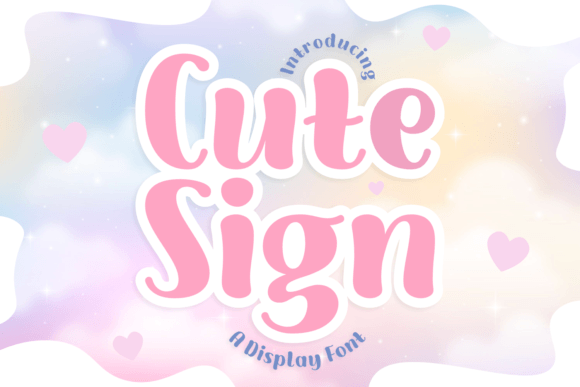 Text in playful font reads, "Introducing Cute Sign: A Display Font," with a pastel background and heart shapes.