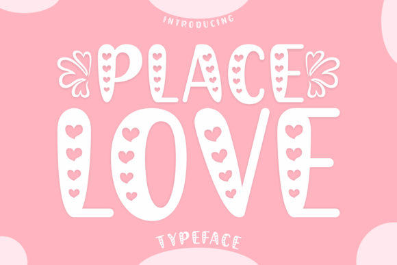 Pink background with white text saying "Introducing PLACE LOVE Typeface," featuring heart designs within the letters.