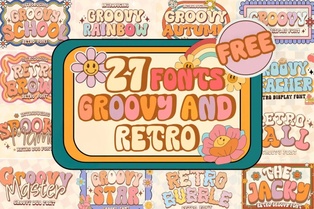 Colorful retro design with text displaying "27 Groovy and Retro Fonts." Surrounding fonts include "Groovy Rainbow," "Retro Brow," and others. A "Free" badge is prominently displayed.