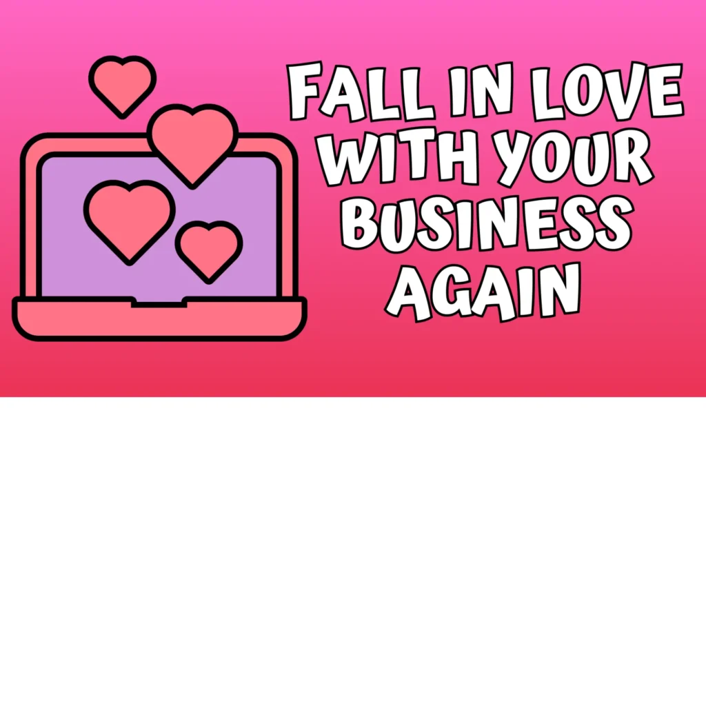 Fall In Love With Your Business Again from Sage Grayson, only $47