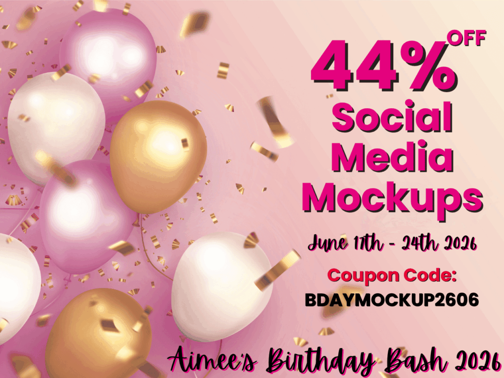 Pink and gold balloons with confetti promote a 44% off sale on social media mockups for Aimee’s Birthday Bash Event, featuring a coupon code and event dates: June 11th-24th, 2026.