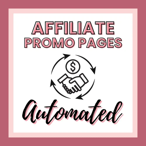 Text graphic reads "Affiliate Promo Pages Automated" with a handshake and dollar sign icon encircled by arrows, framed by a pink border.